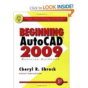   AutoCAD 2009 Exercise Workbook [Paperback] Cheryl Shrock Books