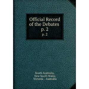  Official Record of the Debates . p. 2 New South Wales 