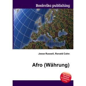  Afro (WÃ¤hrung) Ronald Cohn Jesse Russell Books