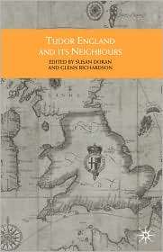 Tudor England And Its Neighbours, (0333946103), Glenn Richardson 