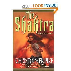    The Shaktra (Alosha Trilogies) [Hardcover] Christopher Pike Books