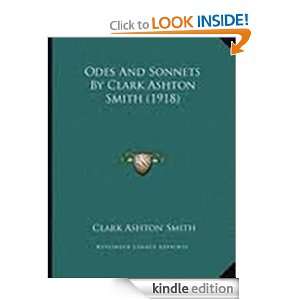 Odes and Sonnets Clark Ashton Smith  Kindle Store