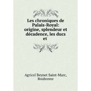   dÃ©cadence, les ducs et . Boubonne Agricol Beynet Saint Marc Books
