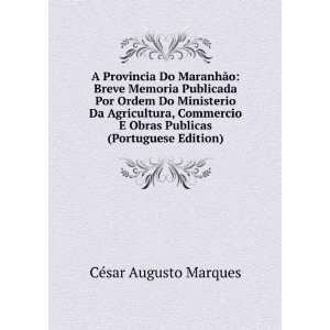   Agricultura, Commercio E Obras Publicas (Portuguese Edition) CÃ©sar