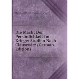   Clausewitz (German Edition) Hugo Friedrich Phil Freytag Loringhoven