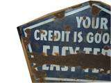 Vintage Porcelain Store Advertising Sign Your Credit is Good Here 