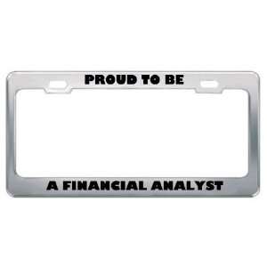  IM Proud To Be A Financial Analyst Profession Career 