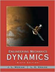 Engineering Mechanics Dynamics, (0471739316), J. L. Meriam, Textbooks 