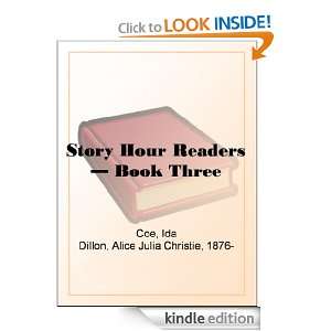 Story Hour Readers   Book Three Ida Coe, Alice Julia Christie Dillon 