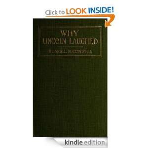 WHY LINCOLN LAUGHED RUSSELL H. CONWELL  Kindle Store