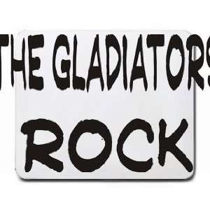  the Gladiators Rock Mousepad