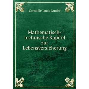   Kapitel zur Lebensversicherung Corneille Louis LandrÃ© Books