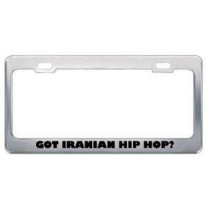 Got Iranian Hip Hop? Music Musical Instrument Metal License Plate 
