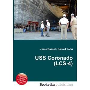  USS Coronado (LCS 4) Ronald Cohn Jesse Russell Books