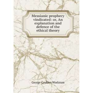   of the ethical theory George Coulson Workman  Books