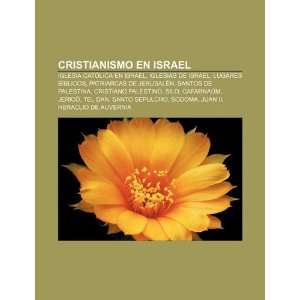Cristianismo en Israel Iglesia católica en Israel, Iglesias de 