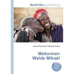  Mekonnen Welde MikaÃ©l Ronald Cohn Jesse Russell Books
