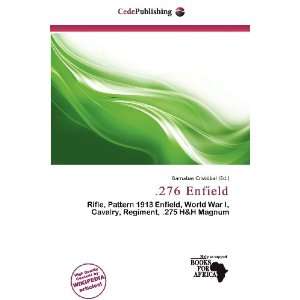  .276 Enfield (9786137255421) Barnabas Cristóbal Books