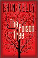  The Poison Tree A Novel by Erin Kelly, Penguin Group 