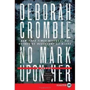 No Mark upon Her LP A Novel [Paperback] Deborah Crombie Books
