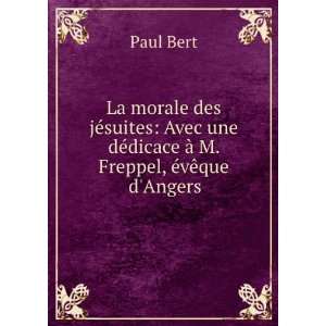   dÃ©dicace Ã  M. Freppel, Ã©vÃªque dAngers Paul Bert Books