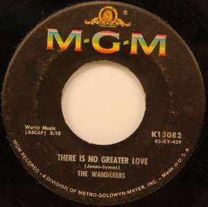 THE WANDERERS 45 MGM VG 62 THERE IS NO GREATER LOVE  
