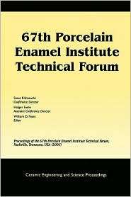 67th Porcelain Enamel Institute Technical Forum Proceedings of the 