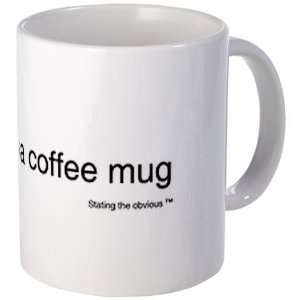  Obvious Coffee Stating the obvious Mug by  