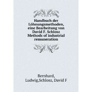   of industrial remuneration Ludwig,Schlosz, David F Bernhard Books