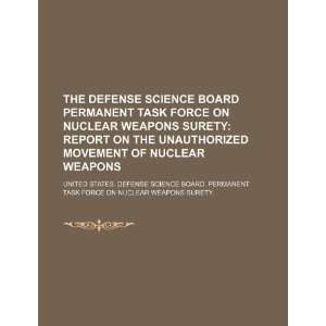 com The Defense Science Board Permanent Task Force on Nuclear Weapons 