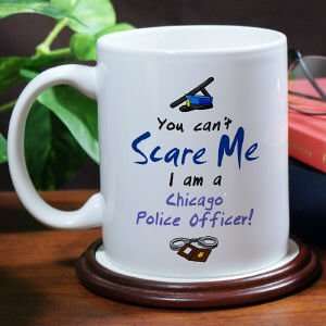  Cant Scare Me Police Officer Coffee Mug