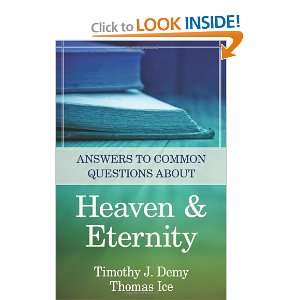   Questions About Heaven & Eternity [Paperback] Timothy J. Demy Books