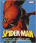 Spider Man Inside the World of Your Friendly Neighborhood Hero