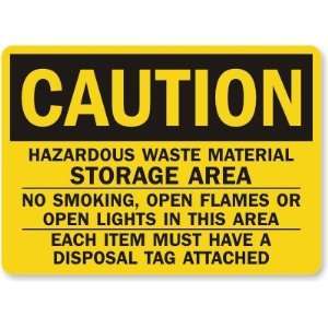 Caution Hazardous Waste Material Storage Area No Smoking, Open Flames 
