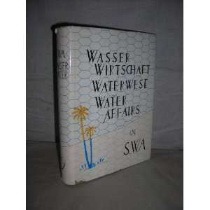 Wasserwirtschaft Waterwese   Water Affairs in SWA H W Stengel  