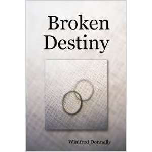  Broken Destiny Winifred Donnelly Books