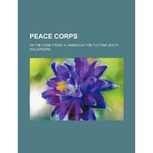  Peace Corps on the home front a handbook for the 