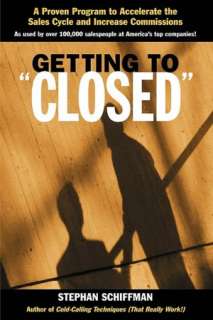   Getting To Closed by Stephan Schiffman, Kaplan 