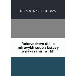   kh (in Russian language) NikolaÄ­ Nekliï¸ uï¸¡dov Books