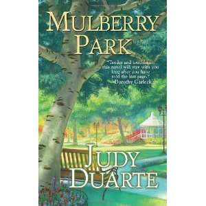  Mulberry Park [Mass Market Paperback] Judy Duarte Books
