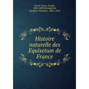   1810 1883,Brongniart, Adolphe TheoÌdore, 1801 1876 Duval Jouve Books