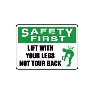   LIFT WITH YOUR LEGS NOT YOUR BACK (W/GRAPHIC) Sign   7 x 10 Aluma