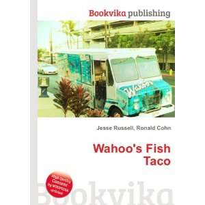  Wahoos Fish Taco Ronald Cohn Jesse Russell Books
