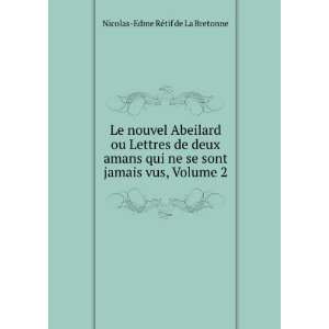   sont jamais vus, Volume 2 Nicolas Edme RÃ©tif de La Bretonne Books