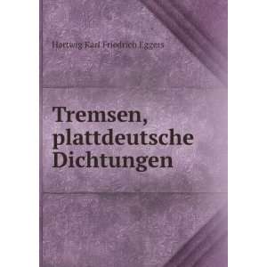   , plattdeutsche Dichtungen Hartwig Karl Friedrich Eggers Books