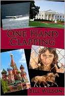   One Hand Clapping by Bill Wilson  NOOK Book (eBook 