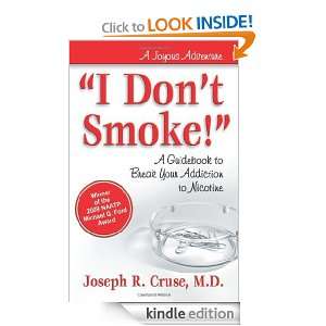 Dont Smoke A Guidebook to Break Your Addiction to Nicotine 