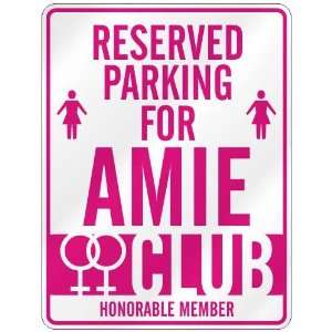   RESERVED PARKING FOR AMIE 