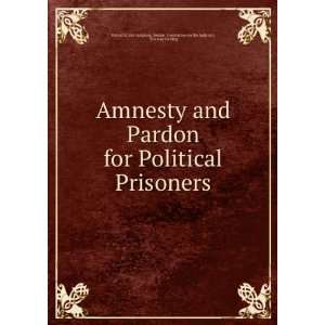  Amnesty and Pardon for Political Prisoners Thomas 