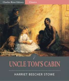Uncle Toms Cabin, or Life Harriet Beecher Stowe